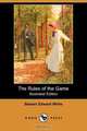 The Rules of the Game (Illustrated Edition) (Dodo Press), Stewart Edward White 