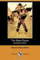 The Silent Places (Illustrated Edition) (Dodo Press), Stewart Edward White 