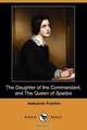 The Daughter of the Commandant, and the Queen of Spades (Dodo Press), Aleksander Pushkin 