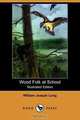 Wood Folk at School (Illustrated Edition) (Dodo Press), William Joseph Long 