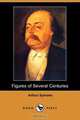 Figures of Several Centuries, Arthur Symons 