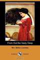 From Out the Vasty Deep (Dodo Press), Mrs Belloc Lowndes 