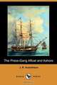 The Press-Gang Afloat and Ashore (Dodo Press), J. R. Hutchinson 