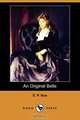 An Original Belle (Dodo Press), Edward Payson Roe 