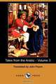 Tales from the Arabic - Volume 3 (Dodo Press), 