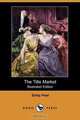 The Title Market (Illustrated Edition) (Dodo Press), Emily Post 