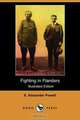 Fighting in Flanders (Illustrated Edition) (Dodo Press), E. Alexander Powell 