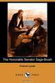 The Honorable Senator Sage-Brush (Dodo Press), Francis Lynde 