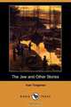 The Jew and Other Stories (Dodo Press), Ivan Sergeevich Turgenev 