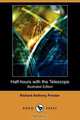 Half-Hours with the Telescope (Illustrated Edition) (Dodo Press), Richard Anthony Proctor 