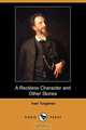 A Reckless Character and Other Stories (Dodo Press), Ivan Sergeevich Turgenev 