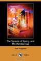 The Torrents of Spring, and the Rendezvous (Dodo Press), Ivan Sergeevich Turgenev 