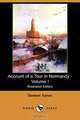 Account of a Tour in Normandy - Volume I (Illustrated Edition) (Dodo Press), Dawson Turner 