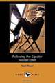 Following the Equator (Illustrated Edition) (Dodo Press), Mark Twain 