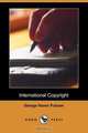 International Copyright (Dodo Press), George Haven Putnam 
