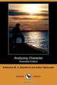 Analyzing Character (Illustrated Edition) (Dodo Press), Katherine M. H. Blackford 
