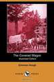 The Covered Wagon (Illustrated Edition) (Dodo Press), Emerson Hough 