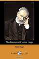 The Memoirs of Victor Hugo (Dodo Press), Victor Hugo 