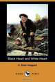 Black Heart and White Heart (Dodo Press), H. Rider Haggard 