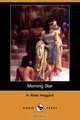 Morning Star (Dodo Press), H. Rider Haggard 