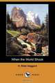 When the World Shook (Dodo Press), H. Rider Haggard 