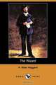 The Wizard (Dodo Press), H. Rider Haggard 