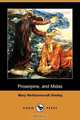 Proserpine and Midas (Dodo Press), Mary Shelley 