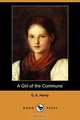 A Girl of the Commune (Dodo Press), G. A. Henty 