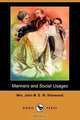 Manners and Social Usages (Dodo Press), Mrs John M. E. W. Sherwood 