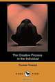 The Creative Process in the Individual (Dodo Press), Thomas Troward 