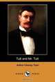 Tutt and Mr. Tutt (Dodo Press), Arthur Cheney Train 