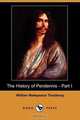 The History of Pendennis - Part I (Dodo Press), William Makepeace Thackeray 