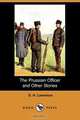 The Prussian Officer and Other Stories (Dodo Press), D. H. Lawrence 