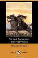 The Last Tournament, and the Princess (Dodo Press), Alfred Tennyson 