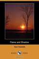 Flame and Shadow (Dodo Press), Sara Teasdale 