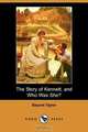 The Story of Kennett, and Who Was She? (Dodo Press), Bayard Taylor 