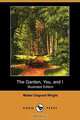 The Garden, You, and I (Illustrated Edition) (Dodo Press), Mabel Osgood Wright 