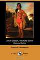 Jack Mason, the Old Sailor (Illustrated Edition) (Dodo Press), Francis C. Woodworth 