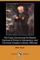 The Facts Concerning the Recent Carnival of Crime in Connecticut, and Fenimore Cooper