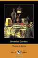 Breakfast Dainties (Dodo Press), Thomas J. Murrey 