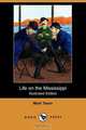 Life on the Mississippi (Illustrated Edition) (Dodo Press), Mark Twain 