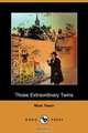 Those Extraordinary Twins (Dodo Press), Mark Twain 