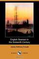 English Seamen in the Sixteenth Century (Dodo Press), James Anthony Froude 