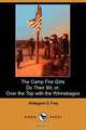 The Camp Fire Girls Do Their Bit; Or, Over the Top with the Winnebagos (Dodo Press), Hildegarde Gertrude Frey 
