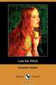 Lois the Witch (Dodo Press), Elizabeth Cleghorn Gaskell 