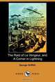 The Raid of Le Vengeur, and a Corner in Lightning (Dodo Press), George Griffith 