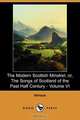The Modern Scottish Minstrel; Or, the Songs of Scotland of the Past Half Century - Volume VI (Dodo Press), Various 