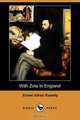 With Zola in England (Dodo Press), Ernest Alfred Vizetelly 