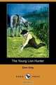 The Young Lion Hunter, Zane Grey 