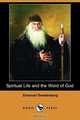 Spiritual Life and the Word of God (Dodo Press), Swedenborg Emanuel 